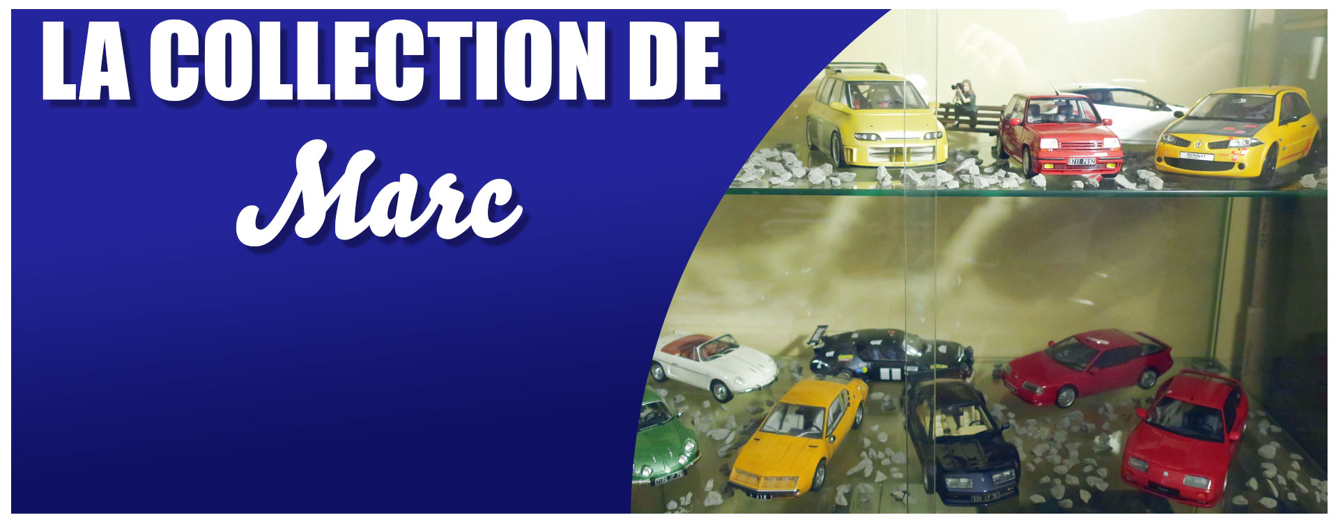 La collection de Marc